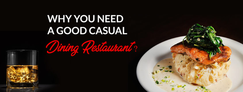Why You Need a Good Casual Dining Restaurant? TheoryAtl Duluth